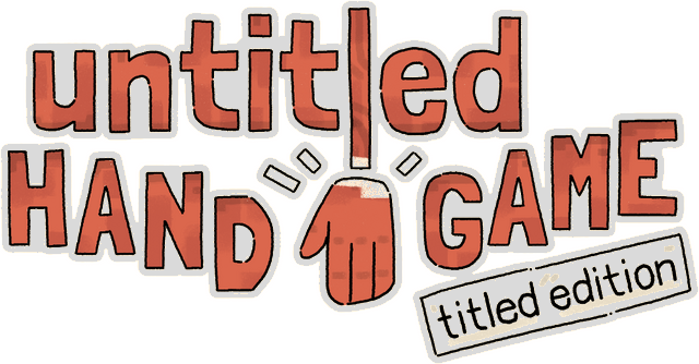 Untitled Hand Game: Titled Edition