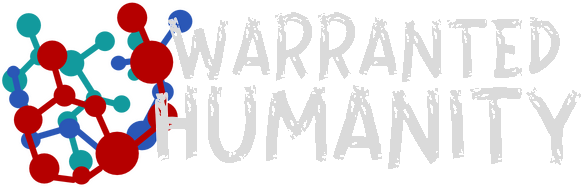 Warranted Humanity