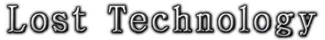 Lost Technology