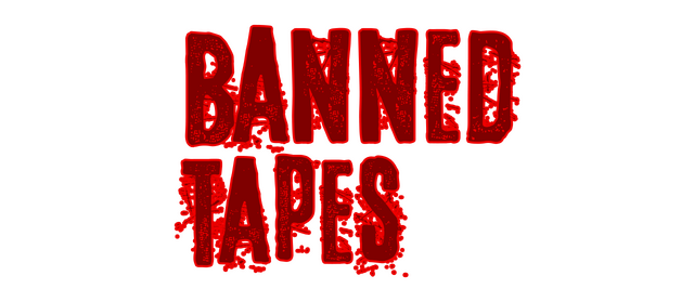 BANNED TAPES