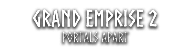Grand Emprise 2: Portals Apart