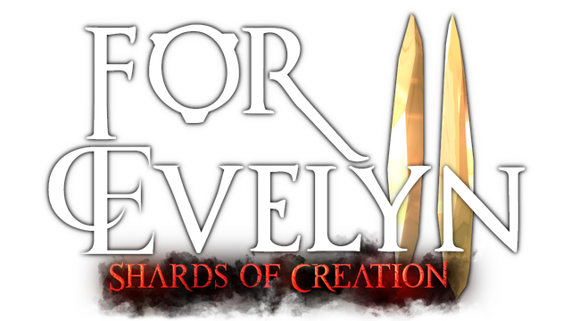 For Evelyn 2 - Shards of Creation