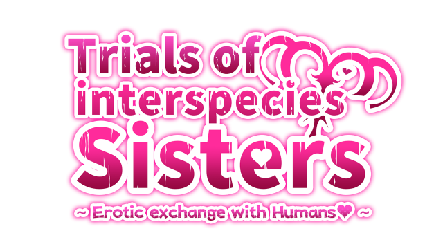 Trials of interspecies Sisters ~Erotic exchange with Humans~