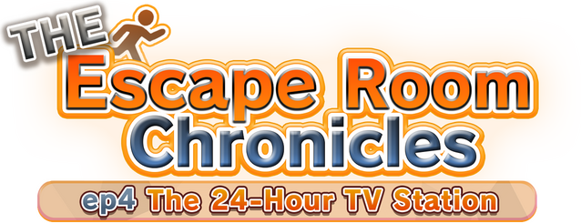 The Escape Room Chronicles ep4: The 24-Hour TV Station