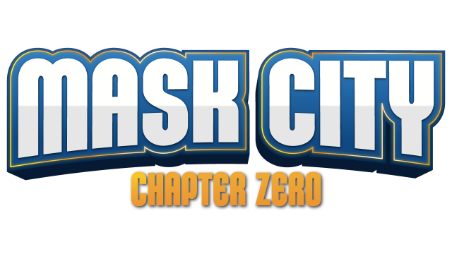 Mask City: Chapter Zero