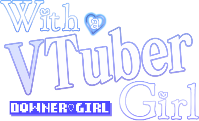 With a VTuber Girl