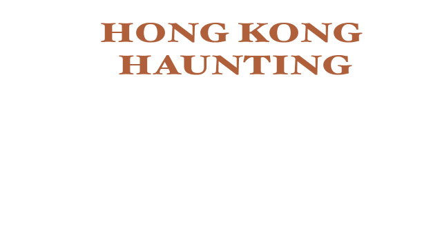 HONG KONG HAUNTING: FISHBALL GIRL