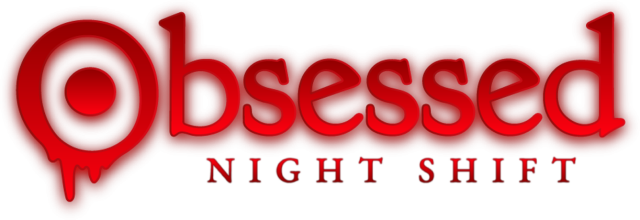 Obsessed: Night Shift