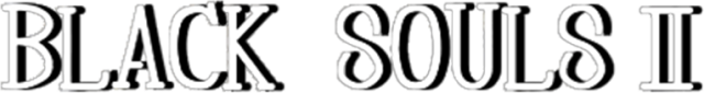 BLACK SOULS 2