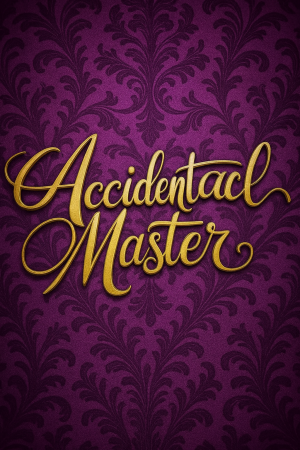 The Accidental Master