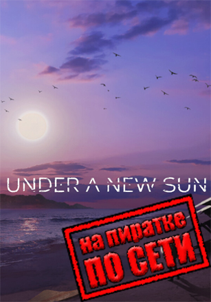 Under A New Sun по сети по сети