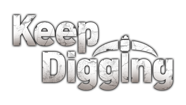 Keep Digging