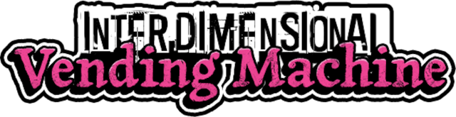 Interdimensional Vending Machine