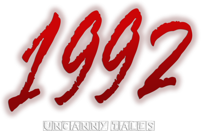 Uncanny Tales: 1992