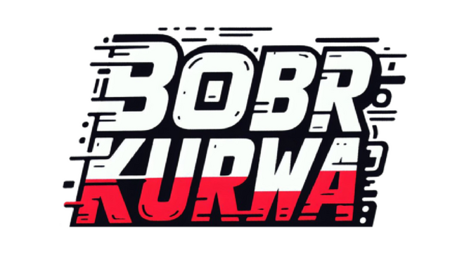 BOBR KURWA