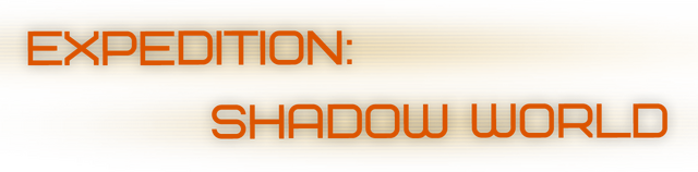 Expedition: Shadow World