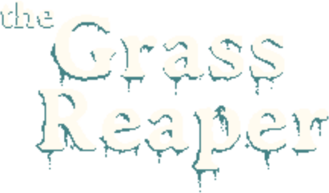 The Grass Reaper