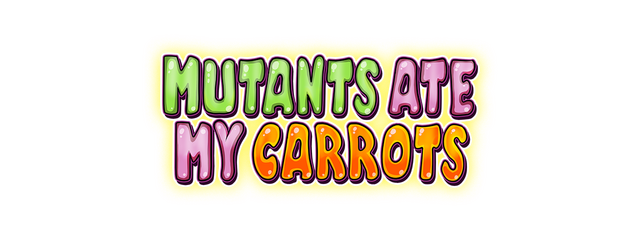 Mutants Ate My Carrots