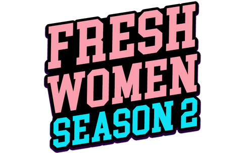 FreshWomen - Season 2