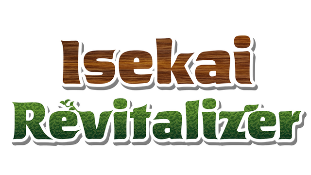 Isekai Revitalizer