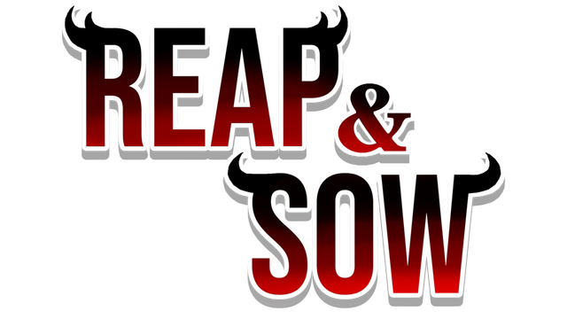 Reap and Sow