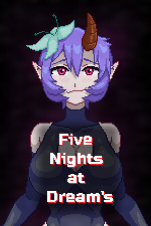 Five Nights at Dream's​