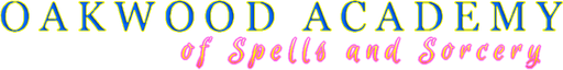 Oakwood Academy of Spells and Sorcery