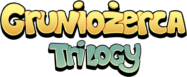 Gruniozerca Trilogy