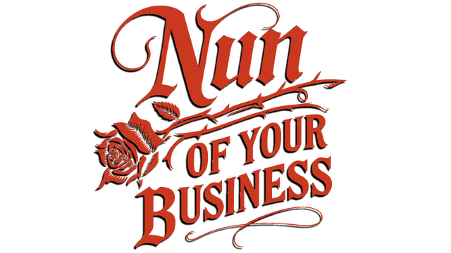 Nun of your Business
