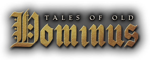 Tales of Old: Dominus