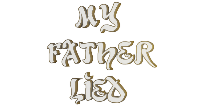 MY FATHER LIED