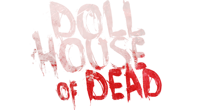 Dollhouse of Dead