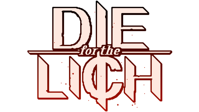 Die For The Lich