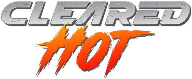 Cleared Hot