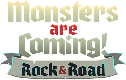 Monsters are Coming! Rock & Road