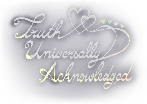 Truth Universally Acknowledged
