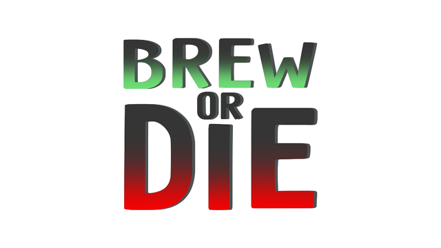 Brew or Die
