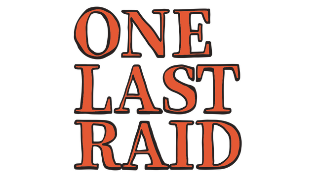 One Last Raid