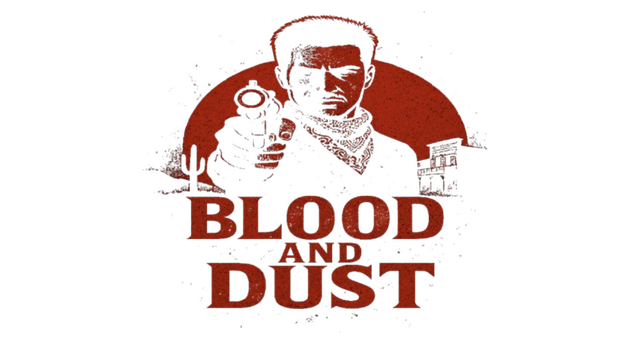 Blood and Dust