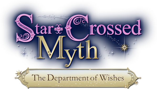 Star-Crossed Myth - The Department of Wishes -