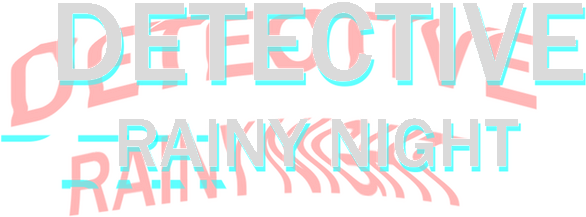 DETECTIVE - Rainy night