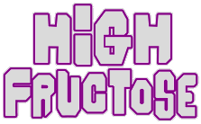 High Fructose