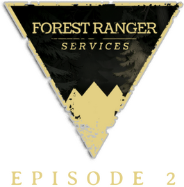Forest Ranger Services: Episode 2
