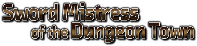 Sword Mistress of the Dungeon Town