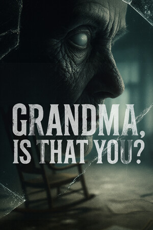 Grandma, Is That You?