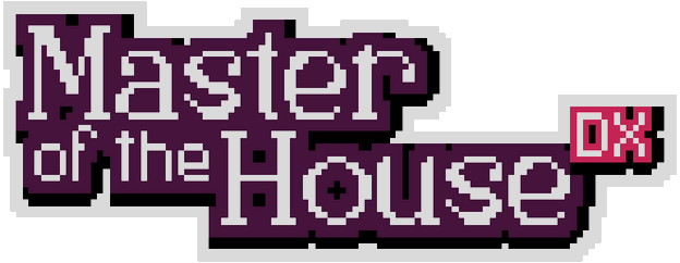 Master of the House DX