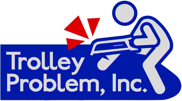 Trolley Problem, Inc.