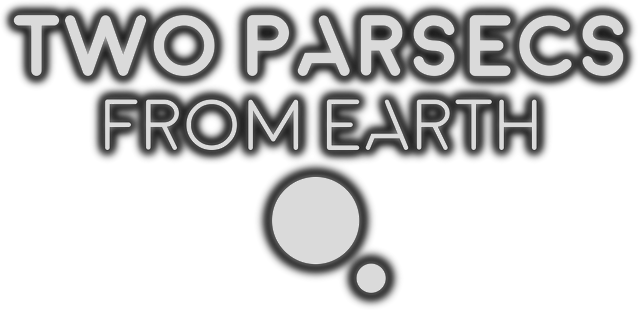 Two Parsecs From Earth