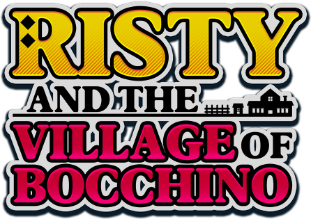 Risty and the Village of Bocchino