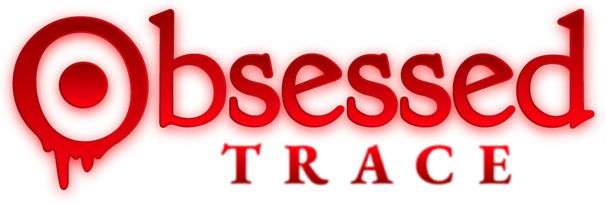 Obsessed: Trace